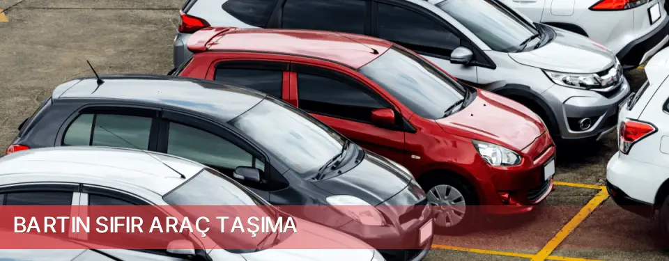 Bartın İli Sıfır Araç Taşıma